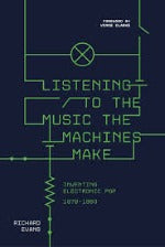 Richard Evans | Listening To The Music The Machines Make - Signed Edition