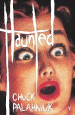 Chuck Palahniuk | Haunted
