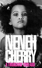 Neneh Cherry | A Thousand Threads - Signed Edition