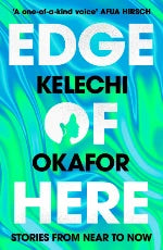 Kelechi Okafor | Edge Of Here