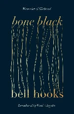 bell hooks | Bone Black