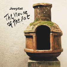 Joeyfat | The House Of The Fat