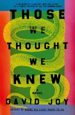 David Joy | Those We Thought We Knew