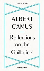 Albert Camus | Reflections On The Guillotine