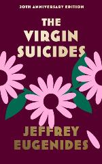 Jeffrey Eugenides | The Virgin Suicides - 30th Anniversary Edition