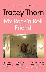 Tracey Thorn | My Rock 'n' Roll Friend