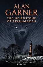 Alan Garner | The Weirdstone Of Brisingamen