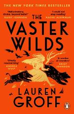 Lauren Groff | The Vaster Wilds