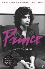 Matt Thorne | Prince - New And Expanded Edition