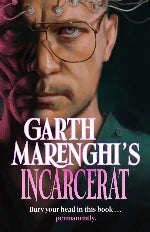 Garth Marenghi | Incarcerat