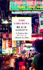 Noo Saro-Wiwa | Black Ghosts