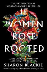 Sharon Blackie | If Women Rose Rooted