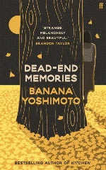 Banana Yoshimoto | Dead-End Memories