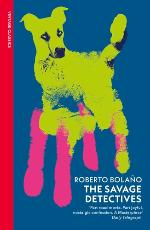 Roberto Bolano | The Savage Detectives