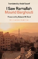 Mourid Barghouti | I Saw Ramallah