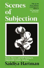 Saidiya Hartman | Scenes Of Subjection