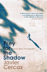 Javier Cercas | Prey For The Shadow