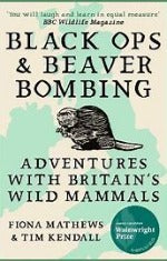 Fiona Mathhews & Tim Kendall | Black Ops & Beaver Bombing